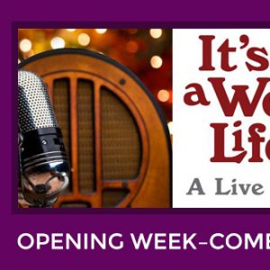 It's a Wonderful Life opening week
